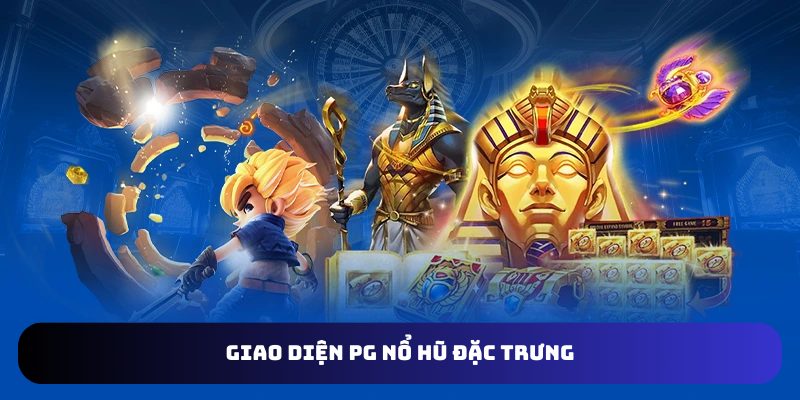 Hình ảnh nổ hũ đặc sắc, ấn tượng tại PG